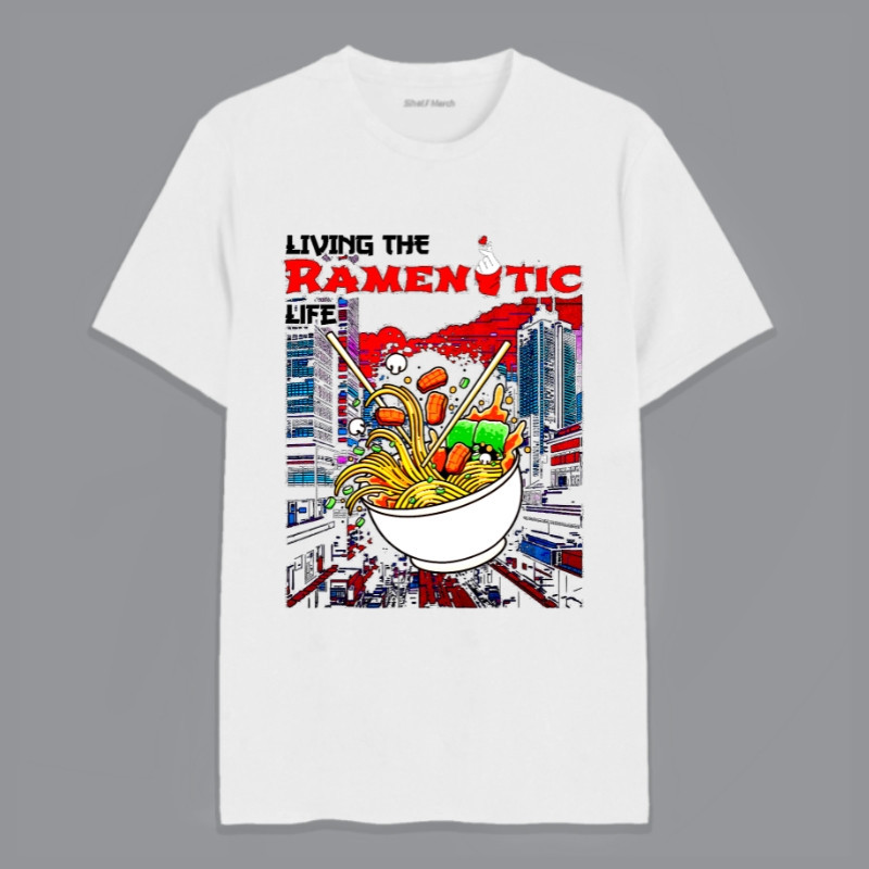 Living The Ramentic Life Round Neck T-Shirts