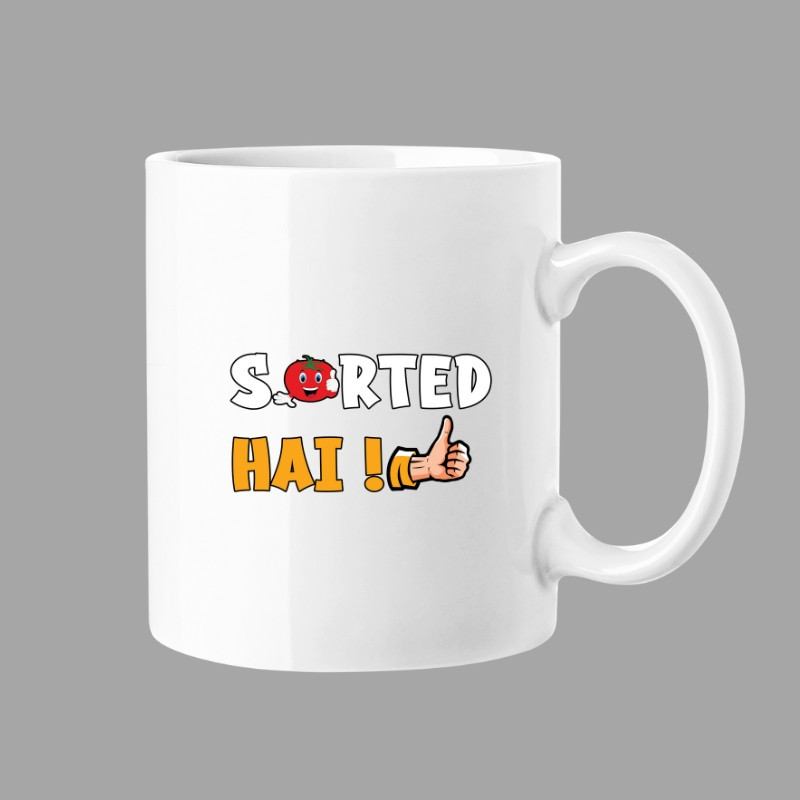 Sorted Hai ! Mug